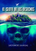 Portada de: El islote de los desechos