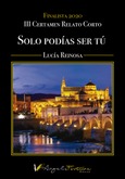 Portada de: Solo podías ser tú