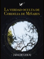 La verdad oculta de Cordelia de Miñares