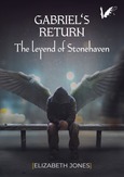 Gabriel's return. The legend of Stonehaven