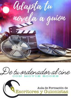 Adapta tu novela a guion. Con el Director Luisje Moyano