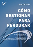 Portada de: Cómo gestionar para perdurar