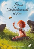 Portada de: Lea and the faboulous world of bees