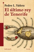 El último Rey de Tenerife Portada de: El último Rey de Tenerife