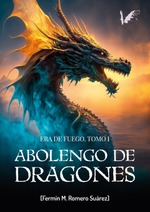 Abolengo de dragones. Tomo I