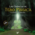 Portada de: Las crónicas de Tero Mágica