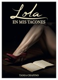 Lola en mis tacones Portada de: Lola en mis tacones