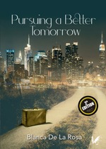 Pursuing a better tomorrow