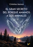 El gran secreto del porqué amamos a los animales