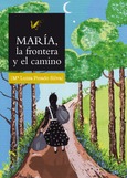 María, la frontera y el camino
