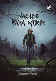 Portada de: Nacido para morir