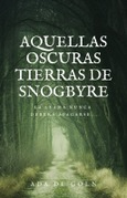 Aquellas oscuras tierras de Snogbyre